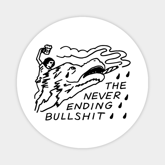 Never Ending Bullshirt Magnet by personalhell